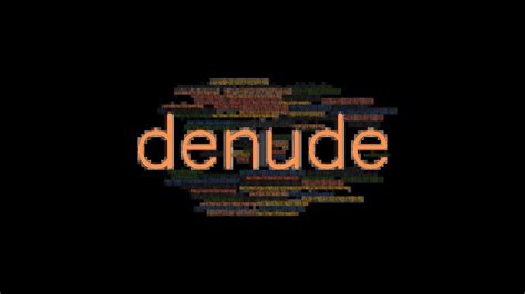 dednude|denude verb